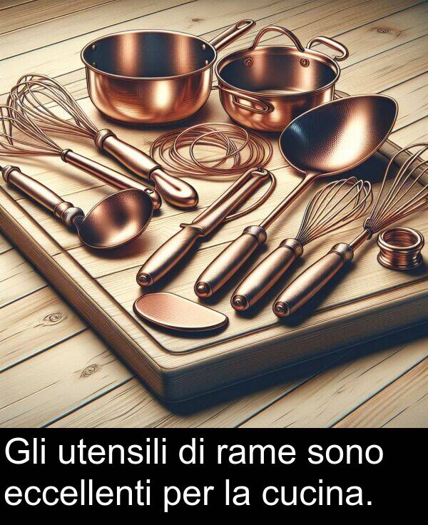 cucina: Gli utensili di rame sono eccellenti per la cucina.
