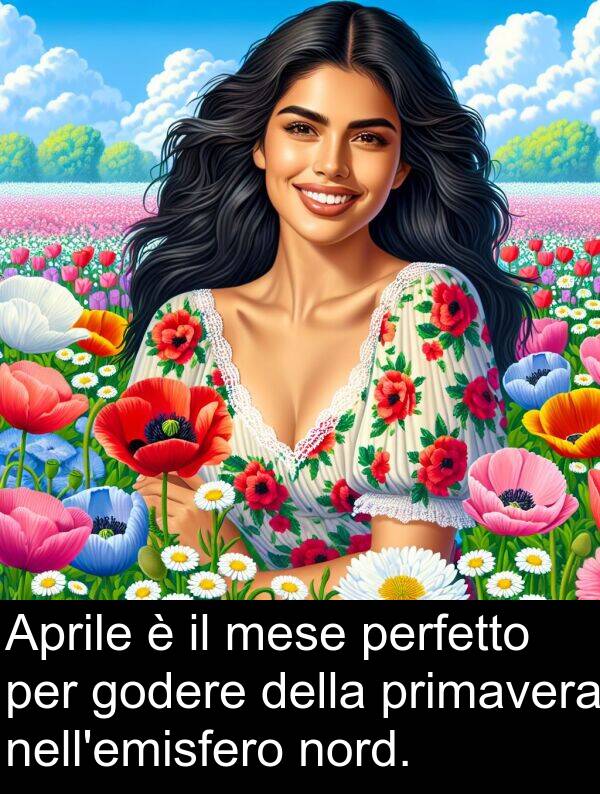 godere: Aprile è il mese perfetto per godere della primavera nell'emisfero nord.