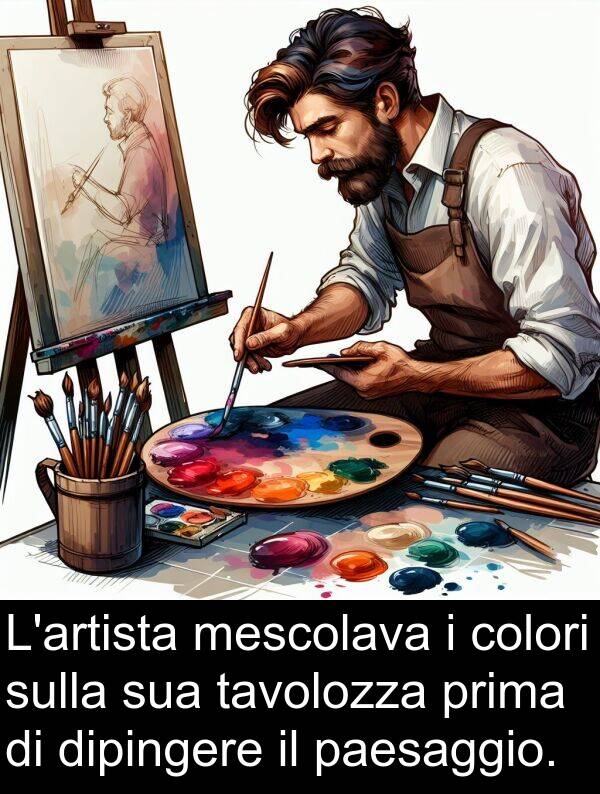 colori: L'artista mescolava i colori sulla sua tavolozza prima di dipingere il paesaggio.