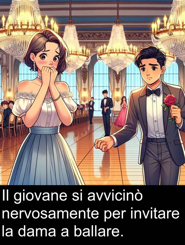 ballare: Il giovane si avvicinò nervosamente per invitare la dama a ballare.