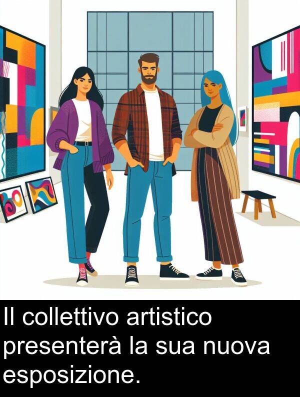 esposizione: Il collettivo artistico presenterà la sua nuova esposizione.