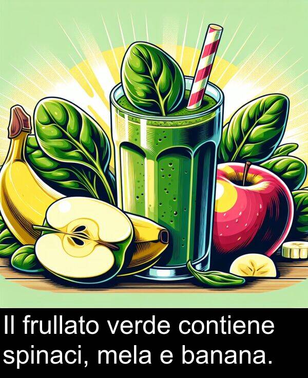 banana: Il frullato verde contiene spinaci, mela e banana.