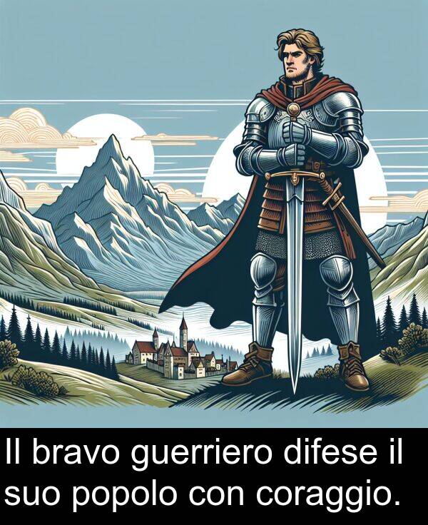 guerriero: Il bravo guerriero difese il suo popolo con coraggio.