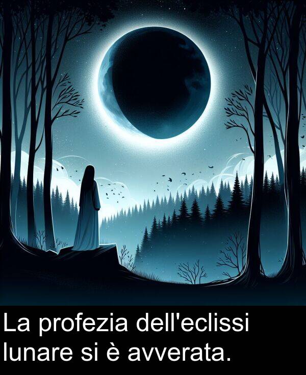 lunare: La profezia dell'eclissi lunare si è avverata.