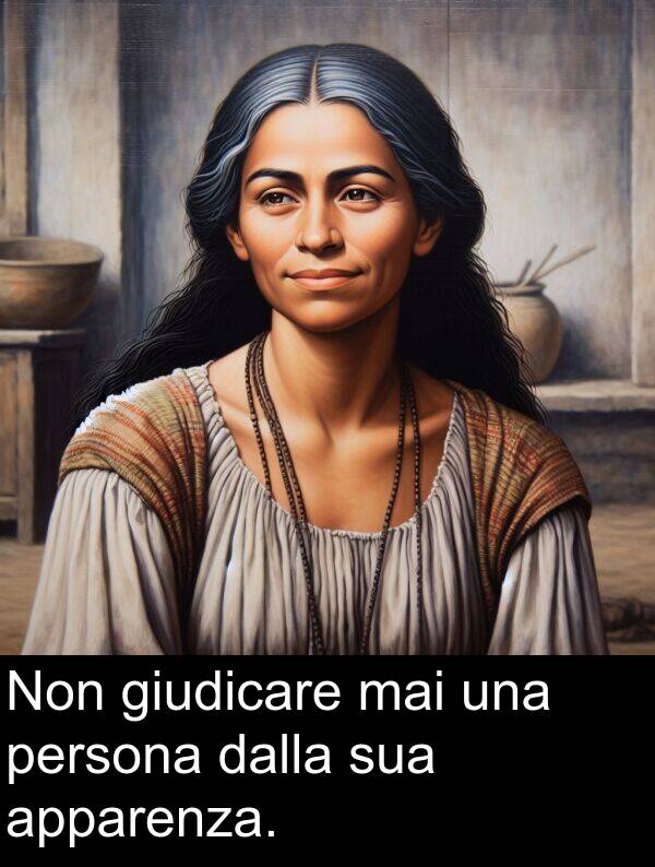 dalla: Non giudicare mai una persona dalla sua apparenza.