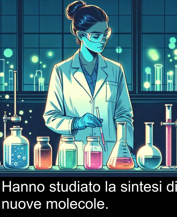 nuove: Hanno studiato la sintesi di nuove molecole.