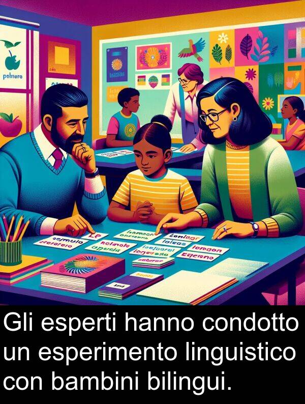 bilingui: Gli esperti hanno condotto un esperimento linguistico con bambini bilingui.