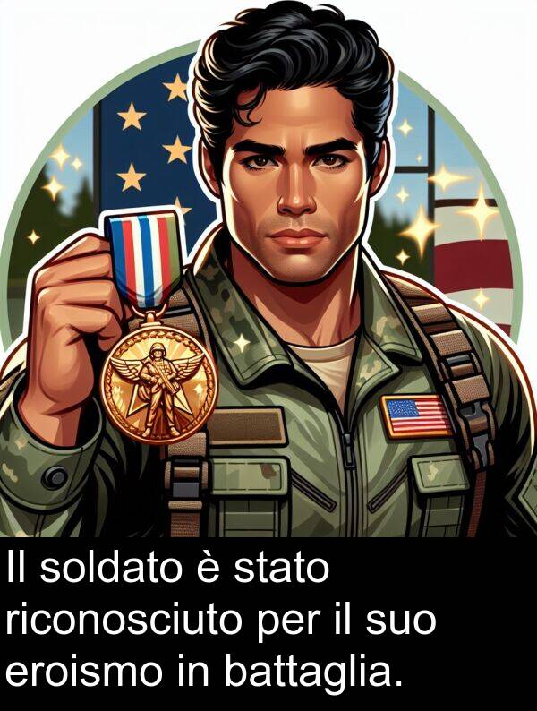 stato: Il soldato è stato riconosciuto per il suo eroismo in battaglia.