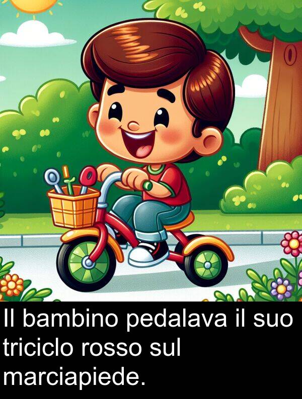 rosso: Il bambino pedalava il suo triciclo rosso sul marciapiede.