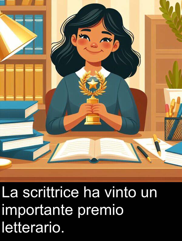 vinto: La scrittrice ha vinto un importante premio letterario.