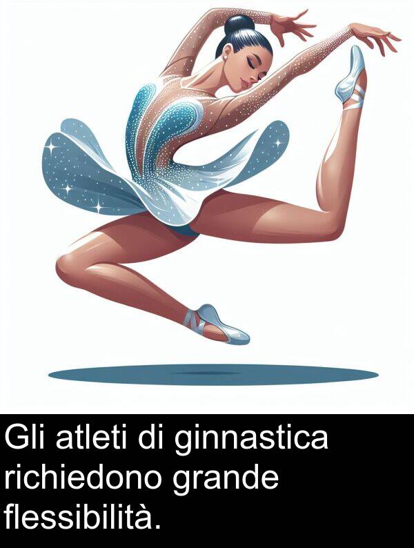 grande: Gli atleti di ginnastica richiedono grande flessibilità.