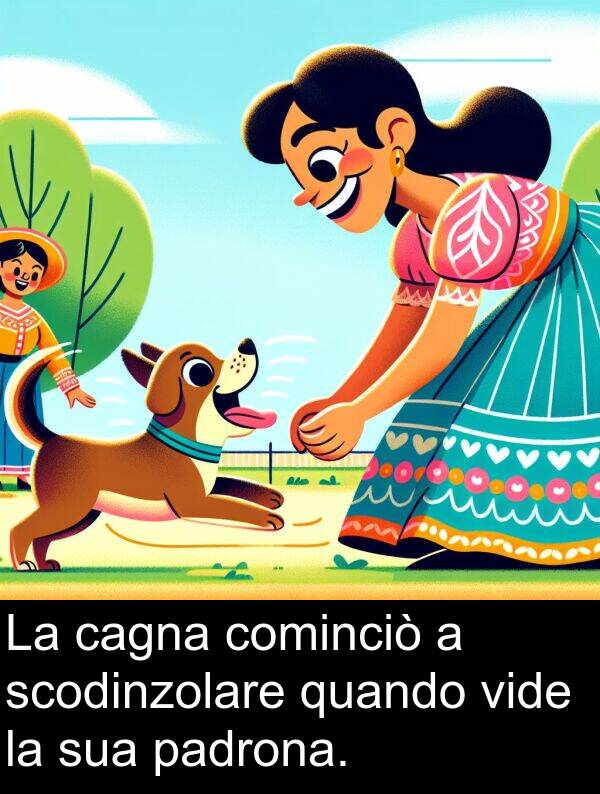 padrona: La cagna cominciò a scodinzolare quando vide la sua padrona.