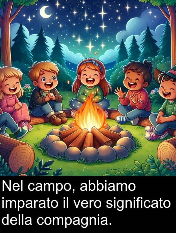 campo: Nel campo, abbiamo imparato il vero significato della compagnia.