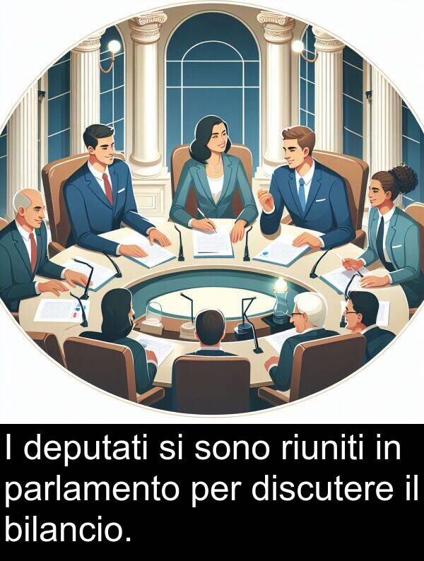 riuniti: I deputati si sono riuniti in parlamento per discutere il bilancio.