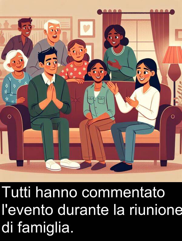 riunione: Tutti hanno commentato l'evento durante la riunione di famiglia.