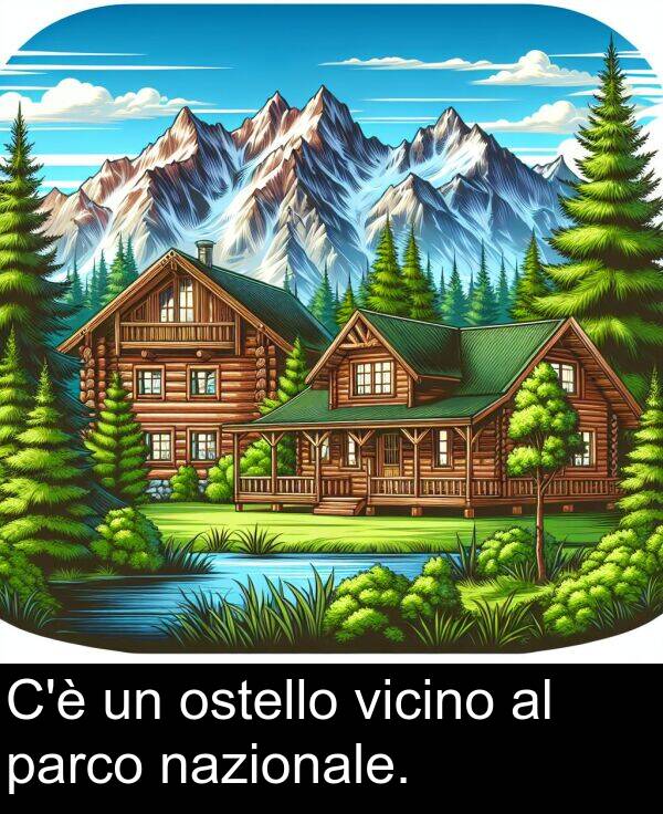 nazionale: C'è un ostello vicino al parco nazionale.