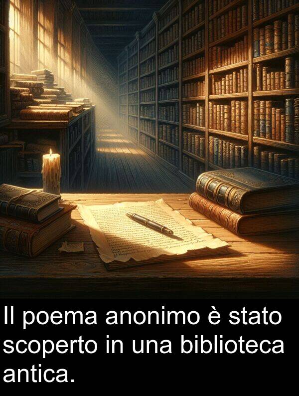 stato: Il poema anonimo è stato scoperto in una biblioteca antica.