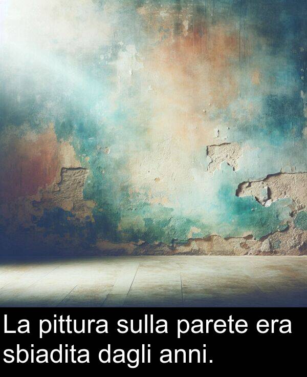dagli: La pittura sulla parete era sbiadita dagli anni.