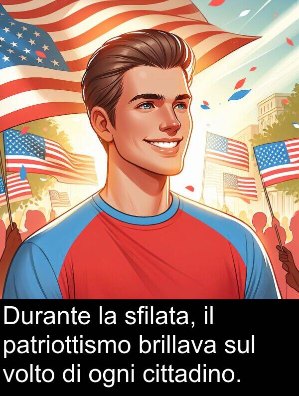 ogni: Durante la sfilata, il patriottismo brillava sul volto di ogni cittadino.