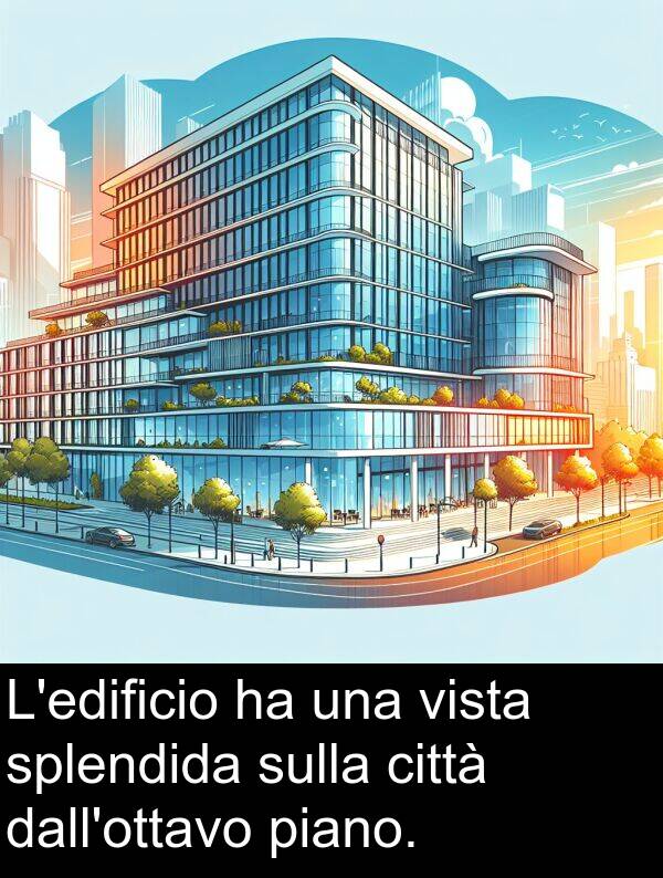 splendida: L'edificio ha una vista splendida sulla città dall'ottavo piano.