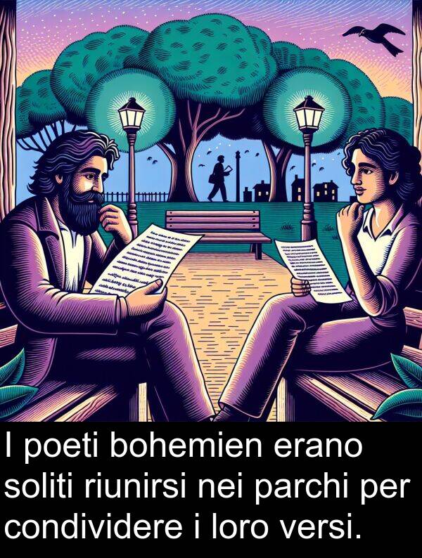 soliti: I poeti bohemien erano soliti riunirsi nei parchi per condividere i loro versi.