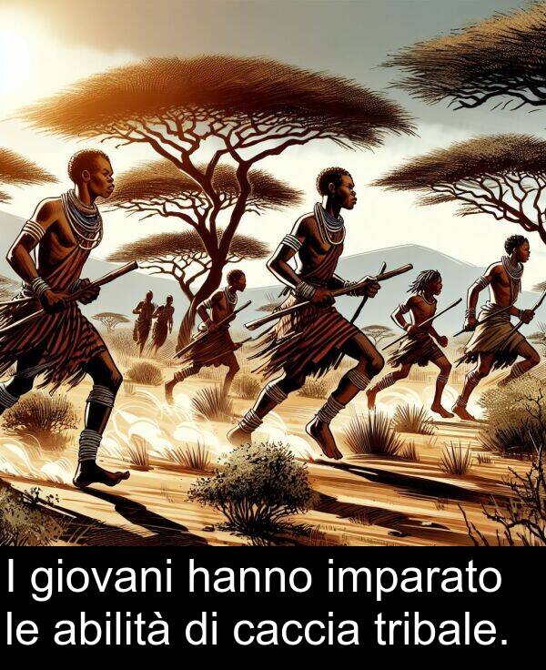 hanno: I giovani hanno imparato le abilità di caccia tribale.
