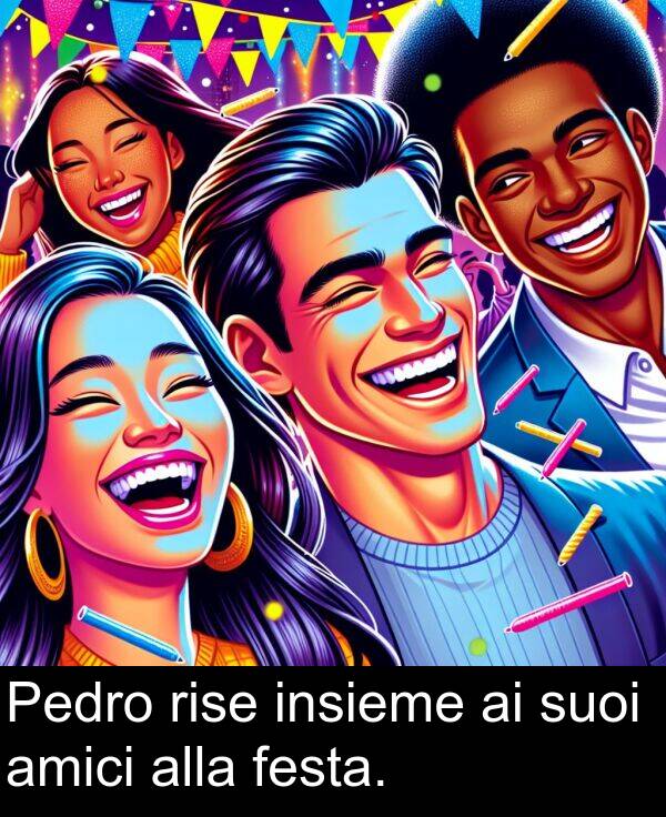 alla: Pedro rise insieme ai suoi amici alla festa.