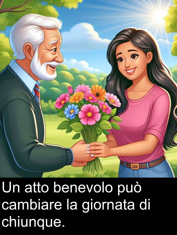 benevolo: Un atto benevolo può cambiare la giornata di chiunque.