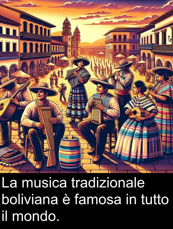 boliviana: La musica tradizionale boliviana è famosa in tutto il mondo.