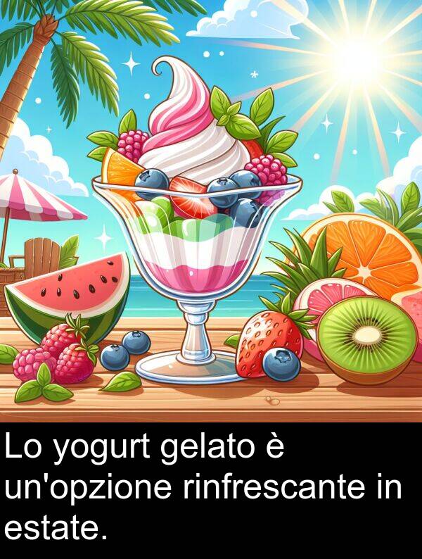 yogurt: Lo yogurt gelato è un'opzione rinfrescante in estate.