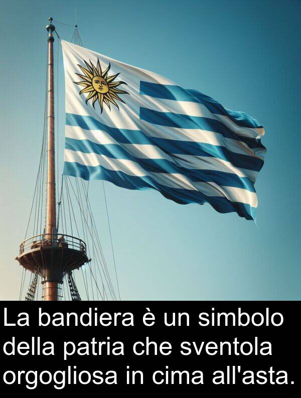 patria: La bandiera è un simbolo della patria che sventola orgogliosa in cima all'asta.