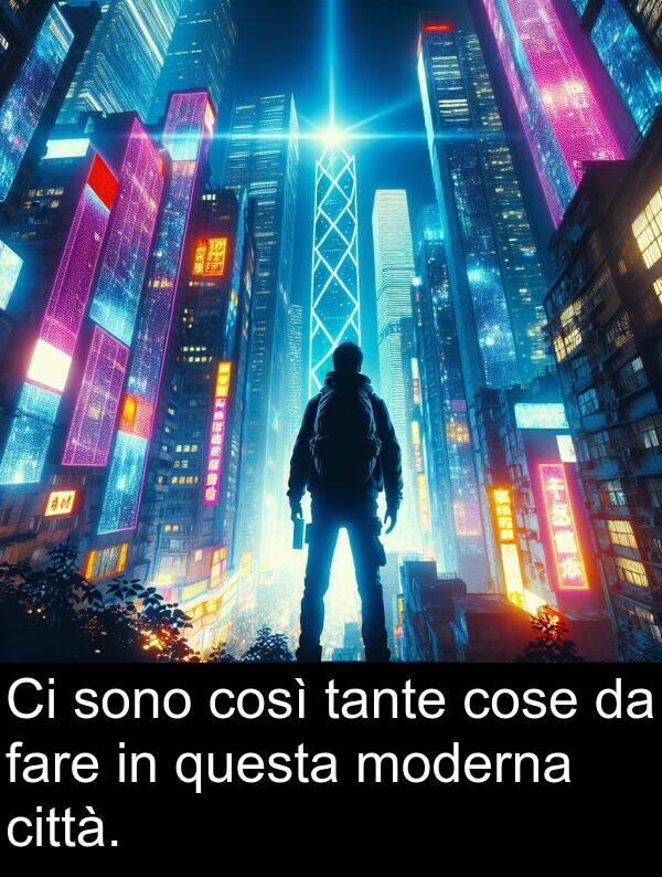 cose: Ci sono così tante cose da fare in questa moderna città.