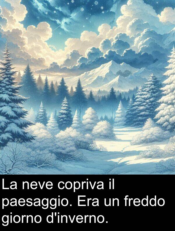 giorno: La neve copriva il paesaggio. Era un freddo giorno d'inverno.