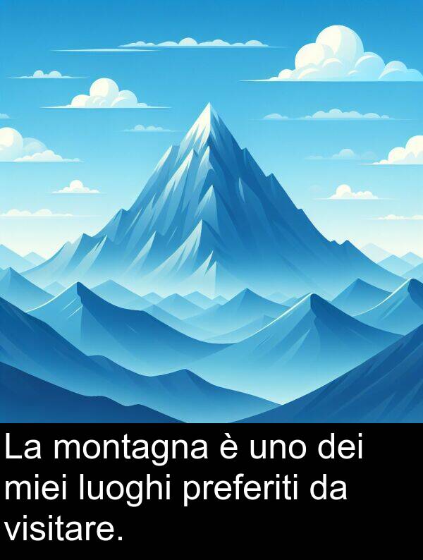 dei: La montagna è uno dei miei luoghi preferiti da visitare.