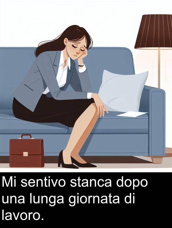 lavoro: Mi sentivo stanca dopo una lunga giornata di lavoro.