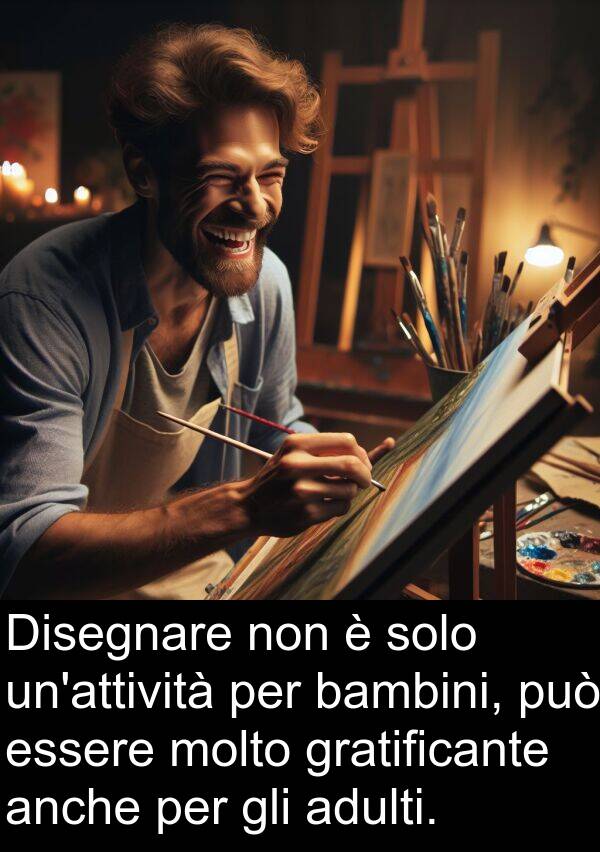 gratificante: Disegnare non è solo un'attività per bambini, può essere molto gratificante anche per gli adulti.