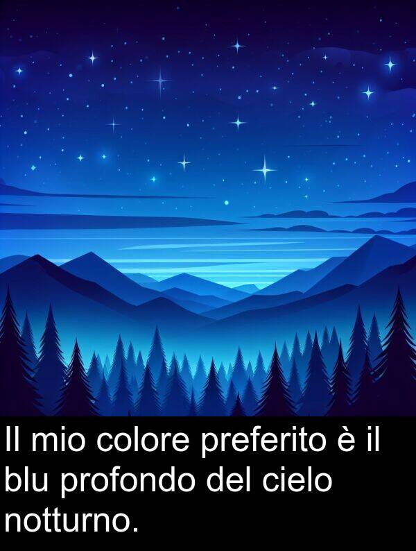 colore: Il mio colore preferito è il blu profondo del cielo notturno.