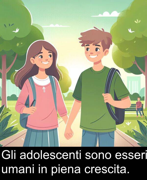 crescita: Gli adolescenti sono esseri umani in piena crescita.