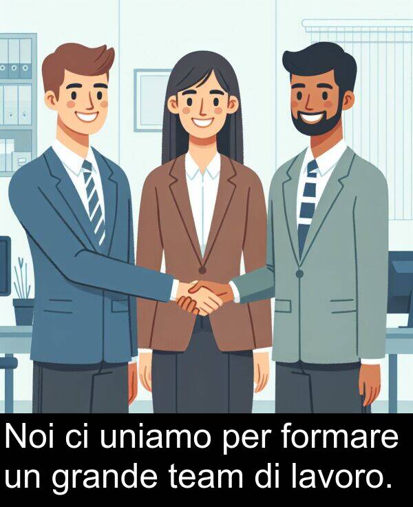 lavoro: Noi ci uniamo per formare un grande team di lavoro.