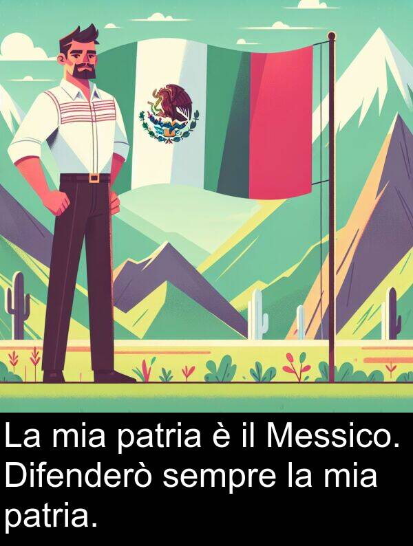 patria: La mia patria è il Messico. Difenderò sempre la mia patria.