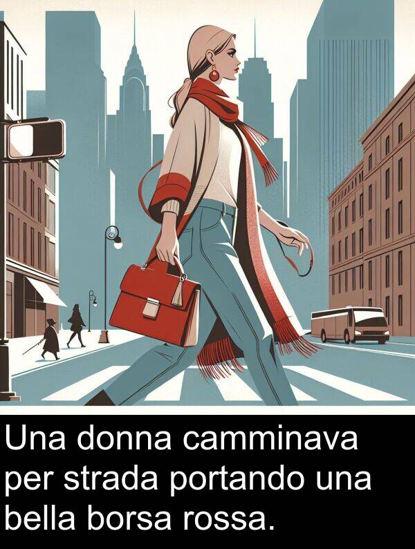 borsa: Una donna camminava per strada portando una bella borsa rossa.