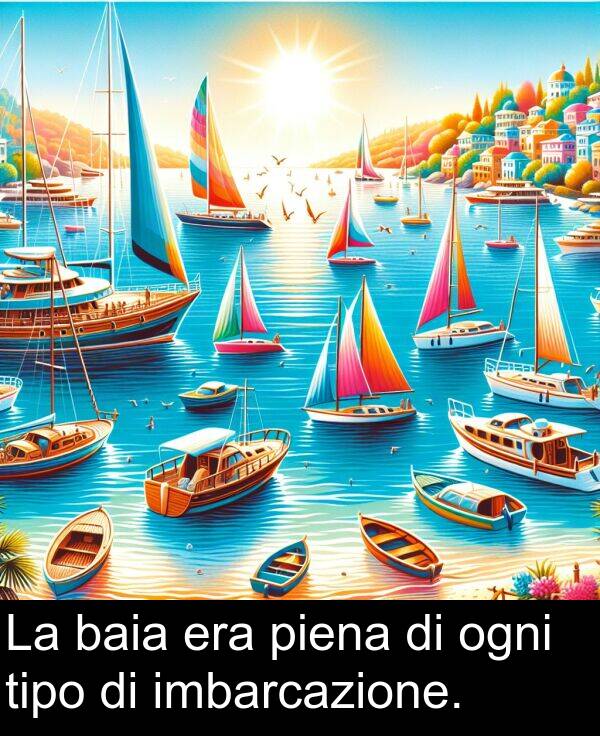 baia: La baia era piena di ogni tipo di imbarcazione.