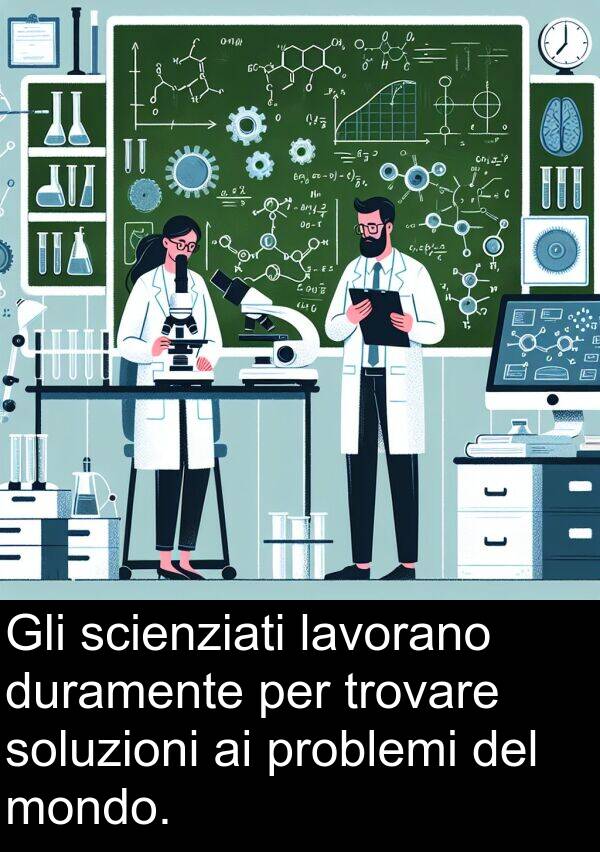 scienziati: Gli scienziati lavorano duramente per trovare soluzioni ai problemi del mondo.