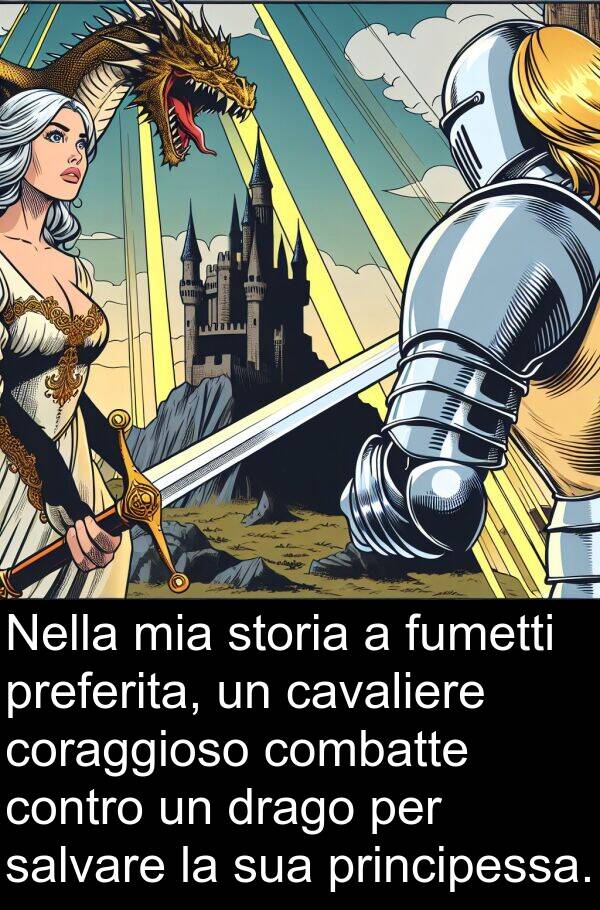 cavaliere: Nella mia storia a fumetti preferita, un cavaliere coraggioso combatte contro un drago per salvare la sua principessa.