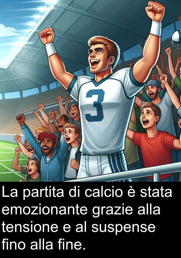 calcio: La partita di calcio è stata emozionante grazie alla tensione e al suspense fino alla fine.