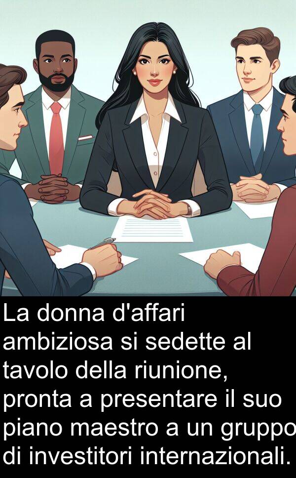 riunione: La donna d'affari ambiziosa si sedette al tavolo della riunione, pronta a presentare il suo piano maestro a un gruppo di investitori internazionali.