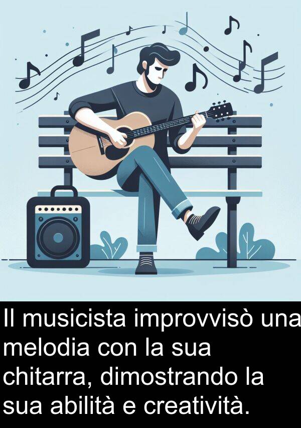 creatività: Il musicista improvvisò una melodia con la sua chitarra, dimostrando la sua abilità e creatività.