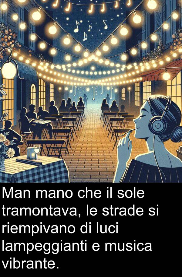strade: Man mano che il sole tramontava, le strade si riempivano di luci lampeggianti e musica vibrante.