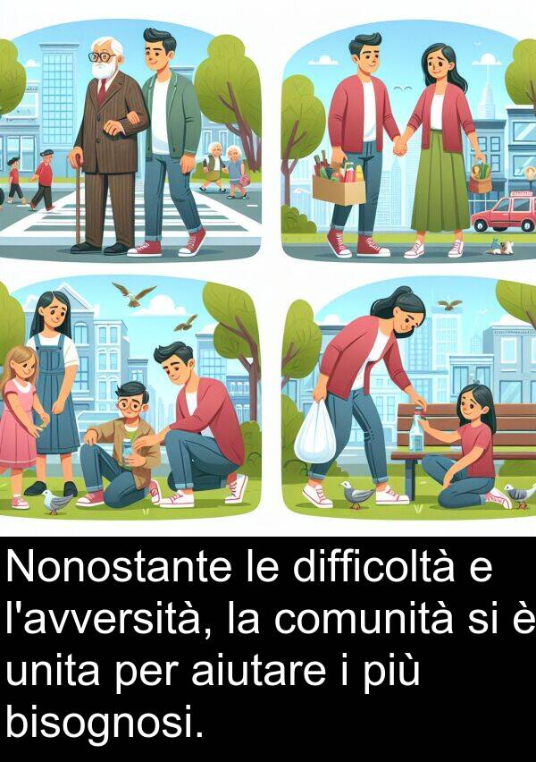comunità: Nonostante le difficoltà e l'avversità, la comunità si è unita per aiutare i più bisognosi.