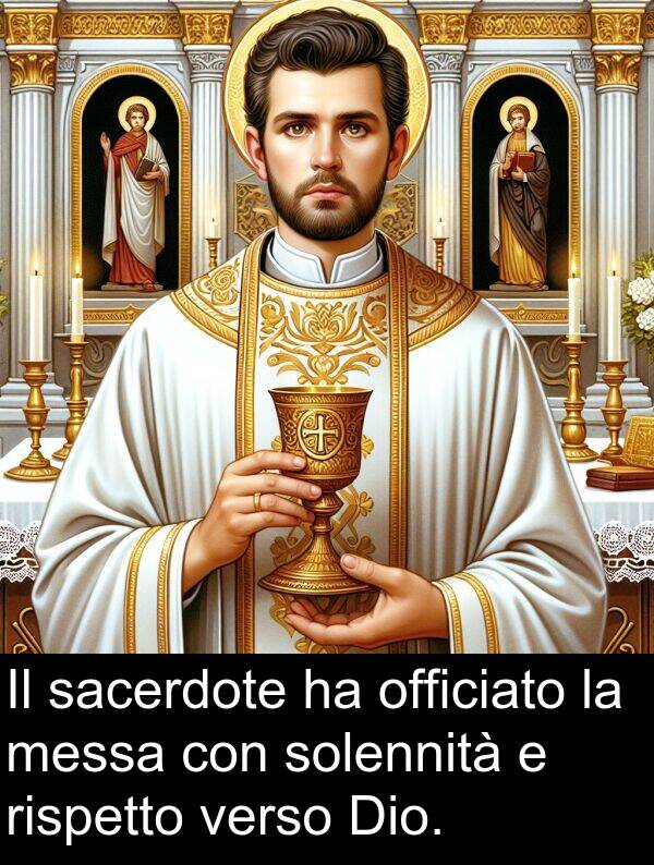 officiato: Il sacerdote ha officiato la messa con solennità e rispetto verso Dio.